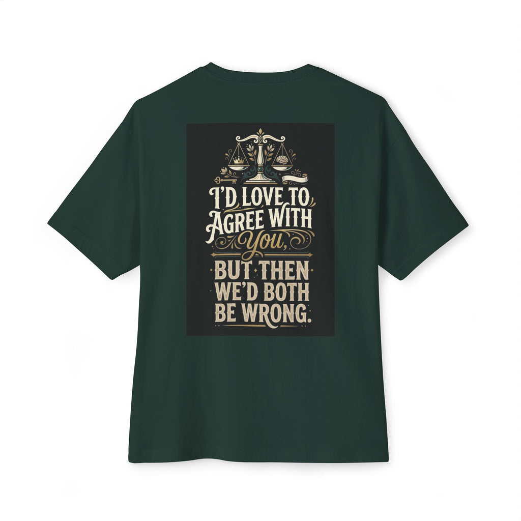 We’d Both Be Wrong - Tee