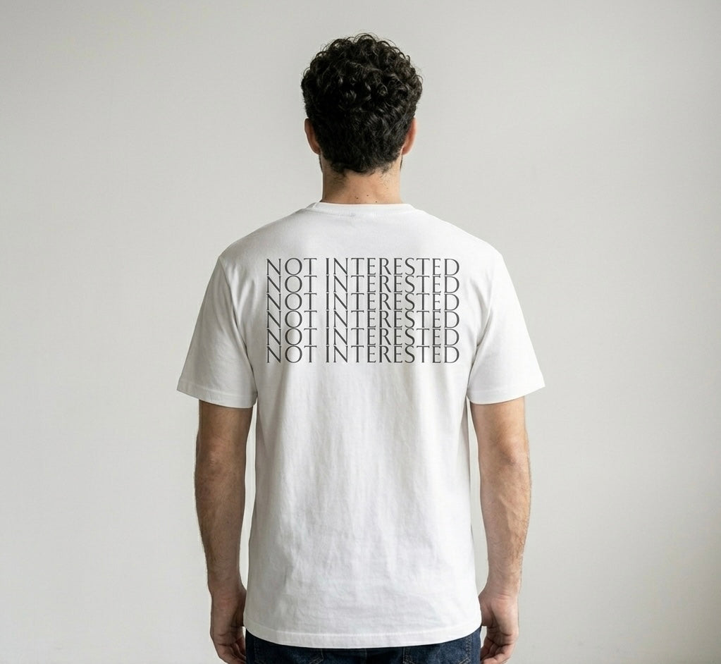 Not Interested - Tee