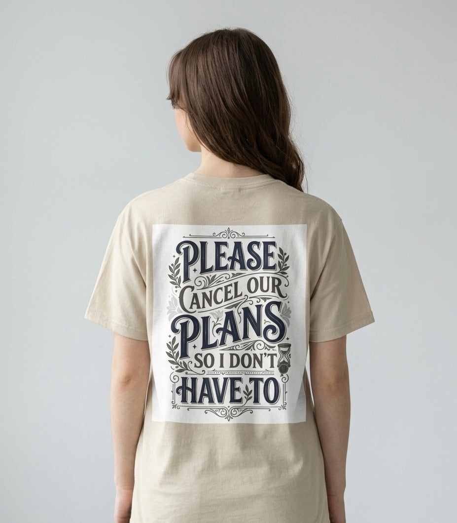 Cancel Our Plans - Tee